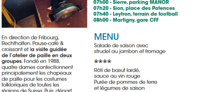 Lors de notre prochaine sortie nous allons :   Veuillez vous inscrire auprès de : Monique Goelz   Tél.  079 750 04 33  du lundi au vendredi de 09h00 à 11h00   […]
